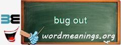 WordMeaning blackboard for bug out